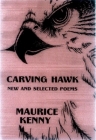 Carving Hawk: New & Selected Poems 1953-2000 Cover Image