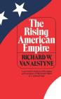 The Rising American Empire By Richard W. Van Alstyne Cover Image