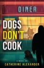 Dogs Don't Cook Cover Image