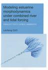 Modeling Estuarine Morphodynamics Under Combined River and Tidal Forcing: Unesco-Ihe PhD Thesis Cover Image