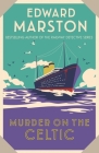 Murder on the Celtic By Edward Marston Cover Image
