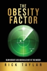 The Obesity Factor By Rick Taylar Cover Image