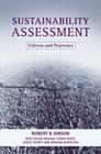 Sustainability Assessment: Criteria and Processes By Robert B. Gibson, Susan Holtz, James Tansey Cover Image