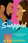 Snapped (Playbook, The #4) By Alexa Martin Cover Image