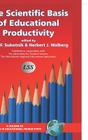 The Scientific Basis of Educational Productivity (Hc) (Research in Educational Productivity) By Rena F. Subotnik (Editor), Herbert J. Walberg (Editor), Rena Faye Subotnik (Other) Cover Image