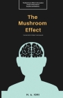 The Mushroom Effect By M. A. Iori Cover Image