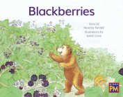 Blackberries: Leveled Reader Yellow Fiction Level 6 Grade 1 (Rigby PM) Cover Image