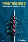 Togetherness: How to Build a Winning Team By Matt Slater Cover Image
