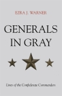 Generals in Gray: Lives of the Confederate Commanders Cover Image