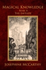 Magical Knowledge II - The Initiate By Josephine McCarthy Cover Image