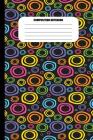Composition Notebook: Neon Abstract Oval Shapes on Black (100 Pages, College Ruled) Cover Image
