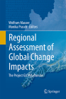 Regional Assessment of Global Change Impacts: The Project Glowa-Danube By Wolfram Mauser (Editor), Monika Prasch (Editor) Cover Image