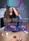 Teens Talk about Drugs and Alcohol (Teen Voices: Real Teens Discuss Real Problems) By Jennifer Landau (Editor) Cover Image