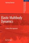 Elastic Multibody Dynamics: A Direct Ritz Approach (Intelligent Systems #35) Cover Image