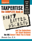 Taxpertise: The Complete Book of Dirty Little Secrets and Tax Deductions for Small Business the IRS Doesn't Want You to Know (No B.S.) By Bonnie Lee Cover Image
