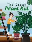The Crazy Plant Kid Cover Image