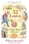 52 Loaves By William Alexander Cover Image