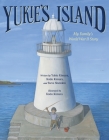 Yukie's Island: My Family's World War II Story By Yukie Kimura, Kōdo Kimura, Steve Sheinkin, Kōdo Kimura (Illustrator) Cover Image