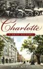 Charlotte, North Carolina: A Brief History By Mary Kratt Cover Image