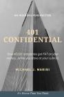 401 Confidential: How 401(k) companies get FAT on your money...while you slave at your cubicle. By Michael J. Marini Cover Image