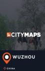 City Maps Wuzhou China By James McFee Cover Image