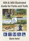 ADA & ABA Illustrated Guide to Parks and Trails Cover Image