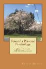 Toward a Personal Psychology: An Inner Monologue By Martin Hersey Cover Image