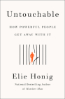 Untouchable: How Powerful People Get Away with It By Elie Honig Cover Image