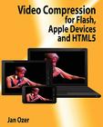 Video Compression for Flash, Apple Devices and Html5 Cover Image