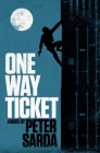 One-Way Ticket By Peter Sarda Cover Image