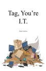 Tag, You're I.T. By Todd Sullivan Cover Image