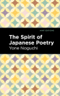The Spirit of Japanese Poetry By Yone Noguchi, Mint Editions (Contribution by) Cover Image