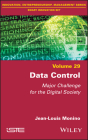 Data Control: Major Challenge for the Digital Society By Jean-Louis Monino Cover Image