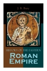 History of the Eastern Roman Empire: From the Fall of Irene to the Accession of Basil I. By J. B. Bury Cover Image