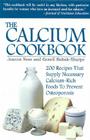 The Calcium Cookbook By Joanne Ness, Genell Subak-Sharpe Cover Image