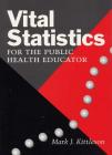 Vital Statistics: For the Public Health Educator Cover Image