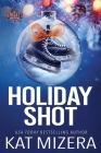 Holiday Shot: A Lauderdale Knights holiday novella Cover Image