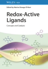 Redox-Active Ligands: Concepts and Catalysis By Marine Desage-El Murr (Editor) Cover Image