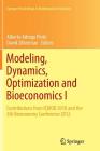 Modeling, Dynamics, Optimization and Bioeconomics I: Contributions from Icmod 2010 and the 5th Bioeconomy Conference 2012 (Springer Proceedings in Mathematics & Statistics #73) By Alberto Adrego Pinto (Editor), David Zilberman (Editor) Cover Image