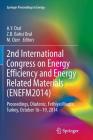 2nd International Congress on Energy Efficiency and Energy Related Materials (Enefm2014): Proceedings, Oludeniz, Fethiye/Mugla, Turkey, October 16-19, (Springer Proceedings in Energy) By A. y. Oral (Editor), Z. B. Bahsi Oral (Editor), M. Ozer (Editor) Cover Image