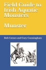Field Guide to Irish Aquatic Monsters Munster Cover Image