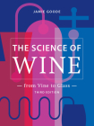 The Science of Wine: From Vine to Glass – 3rd edition Cover Image