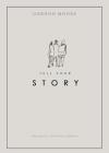 Tell Your Story: Sharing your faith with confidence By Gordon Moore Cover Image
