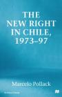New Right in Chile (St Antony's) By M. Pollack Cover Image