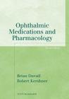 Ophthalmic Medications and Pharmacology Cover Image