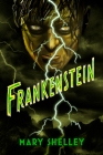 Frankenstein By Mary Shelley, Harold Bloom (Afterword by), Douglas Clegg (Introduction by) Cover Image