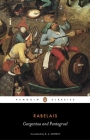 Gargantua and Pantagruel By Francois Rabelais, M. A. Screech (Translated by) Cover Image
