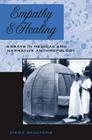 Empathy and Healing: Essays in Medical and Narrative Anthropology By Vieda Skultans Cover Image