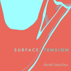 Surface Tension By Derek Beaulieu Cover Image