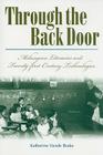Through the Back Door: Melungeon Literacies and Twenty-First Century Technologies By Katherine Vande Brake Cover Image